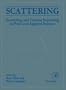 Scattering, Two-Volume Set: Scattering and inverse scattering in Pure and Applied Science