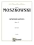 Moszkowski Spanish Dances (Kalmus Classic Edition)