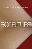 Boob Tube (a soap opera novel)