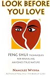LOOK BEFORE YOU LOVE: FENG SHUI TECHNIQUES FOR REVEALING ANYONE'S TRUE NATURE