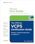 The Official VCP5 Certification Guide...