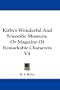 Kirby's Wonderful And Scientific Museum: Or Magazine Of Remarkable Characters V4