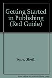 Getting started in publishing