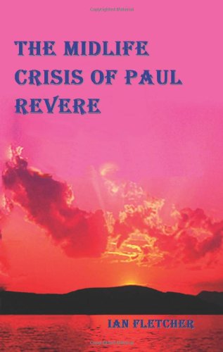 The Mid-Life Crisis of Paul Revere