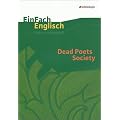 EinFach Englisch Unterrichtsmodelle. Unterrichtsmodelle f�r die Schulpraxis: Dead Poets Society