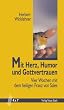 Mit Herz, Humor und Gottvertrauen. Vier Wochen mit dem heiligen Franz von Sales