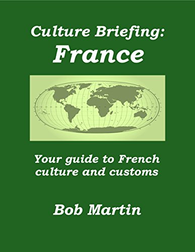 Culture Briefing France: Your guide to French culture and customs