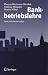 Bankbetriebslehre