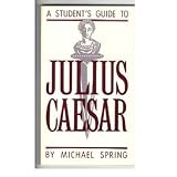 Julius Caesar : Student Guide / Shakespeareby Julius Caesar