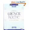 Die Wiener K�che: Die 300 besten Rezepte Fotografiert von Kurt-Michael Westermann