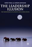The leadership illusion : the importance of context and connections