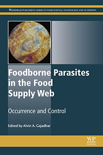 Foodborne Parasites in the Food Supply Web: Occurrence and Control (Woodhead Publishing Series in Food Science, Technology and Nutrition)