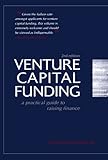 Venture capital funding : a practical guide to raising finance
