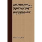 Charles Hammond And His Relations To Henry Clay And John Quincy Adams;... by  William Henry Smith