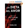 La dieta del amor: Recetas para el amor irresistible y sensuall