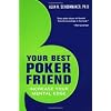 Your Best Poker Friend: Increase Your Mental Edge