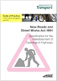 Specification for the reinstatement of openings in highways: code of practice for England