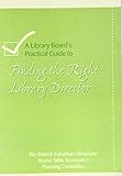 A library board's practical guide to finding the right library director
