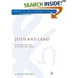 Jesus and Land: Sacred and Social Space in Second Temple Judaism (Library of New Testament Studies) by  Karen J. Wenell