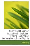 Report on A Tour of Inspection in the Wine-growing Districts of Western Europe and Algeria