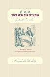 Moses of South Carolina : a Jewish scalawag during radical reconstruction