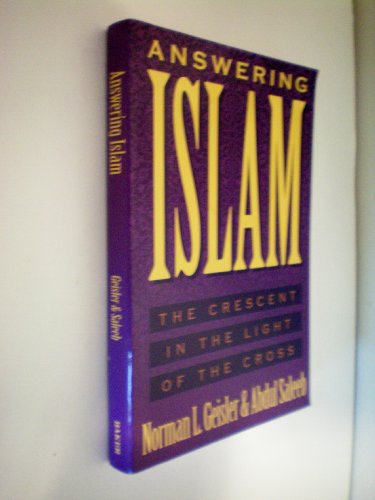 Answering Islam -- The Crescent in the Light of the Cross