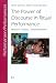 Book The Power of Discourse in Ritual Performance: Rhetoric, Poetics, Transformations (Performances)