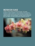 Músicos gais: Camille Saint-Saëns, George Michael, Sylvano Bussotti, Adam Lambert, Juan Gabriel, Ricky Martin, Tiziano Ferro, Elton John (Spanish Edition)