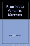 Flies in the Yorkshire Museum