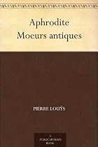Aphrodite Moeurs antiques