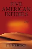 Five American Infidels