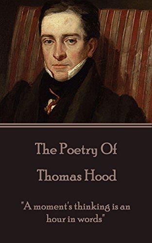 Thomas Hood, The Poetry Of: 