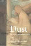Dust: The Archive and Cultural History (Encounters)