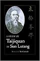 A Study of Taijiquan (Paperback)