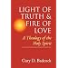 Light of Truth & Fire of Love: A Theology of the Holy Spirit