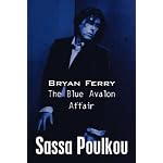 BRYAN FERRY: The Blue Avalon Affair book cover