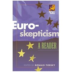 Euro-Skepticism: A Reader (Europe Today)