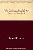 Sludge parasites and other pathogens