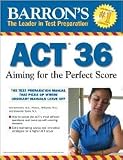 Barron's ACT 36: Aiming Educational Series