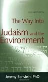 The Way Into Judaism and the Environment (Way Into...)