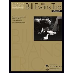 The Bill Evans Trio - Volume 1 (1959-1961): Featuring Transcriptions of Bill Evans (Piano), Scott Lafaro (Bass) and Paul Motian (Drums)