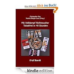 Mit Volldampf Nichtraucher * Tabakfrei in 48 Stunden (Besser Leben)