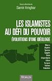 Les islamistes au d�fi du pouvoir