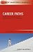 Career Paths: Charting Courses to Success for Organizations and Their Employees (TMEZ - Talent Management Essentials) by Gary W. Carter, Kevin W. Cook, David W. Dorsey