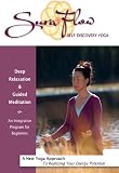 Sura Flow Yoga: Deep Relaxation & Guided Meditation for Beginners