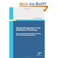 Change Management in der �ffentlichen Verwaltung: Die Verwaltungsbesch�ftigten im Fokus von IT-Ver�nderungsprozessen