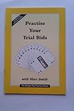 Practise your trial bids