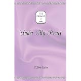 Under My Heart (The Promise)