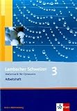 Lambacher Schweizer - aktuelle Ausgabe für Baden-Württemberg Bd 3: Lambacher Schweizer. LS Mathematik 3. Arbeitsheft. Neubearbeitung. Baden-Württemberg: Mathematik für Gymnasien. Klasse 7