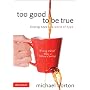 Too Good to Be True: Finding Hope in a World of Hype
